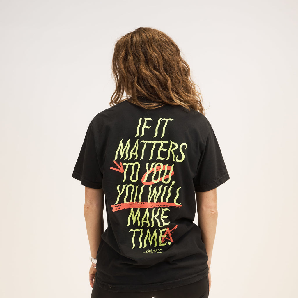 If It Matters To You Tee